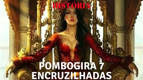 Pomba Gira Das Encruzilhadas Youtube