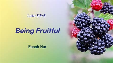 Being Fruitful Youtube