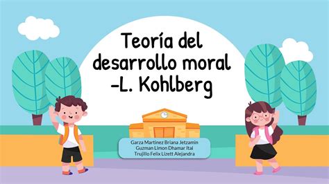 Teoría Del Desarrollo Moral L Kohlberg Youtube