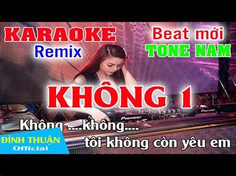 Kh Ng Karaoke Remix Tone Nam Dj C C Hay Youtube