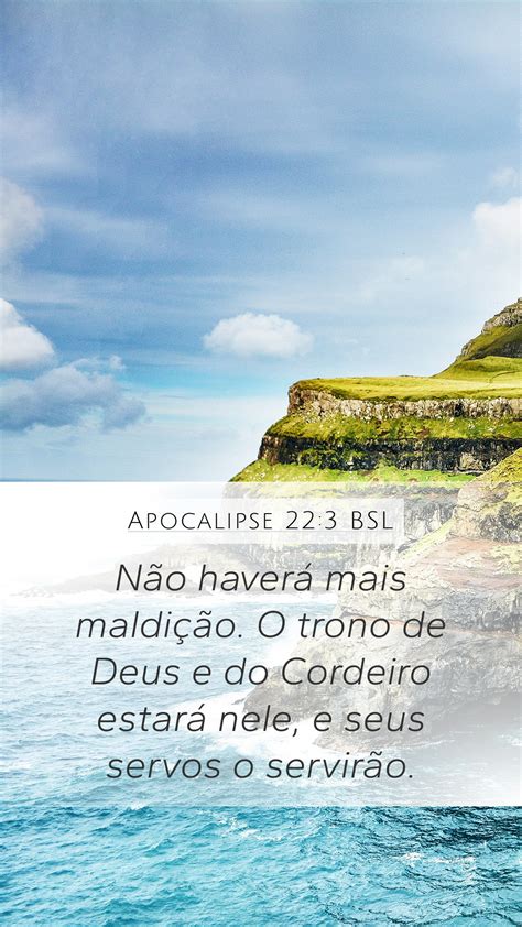 Apocalipse 22 3 BSL Mobile Phone Wallpaper Não haverá mais maldição