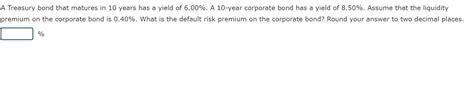 Solved A Treasury Bond That Matures In 10 Years Has A Yield