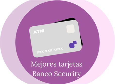 Mejores Tarjetas Banco Security Rankia