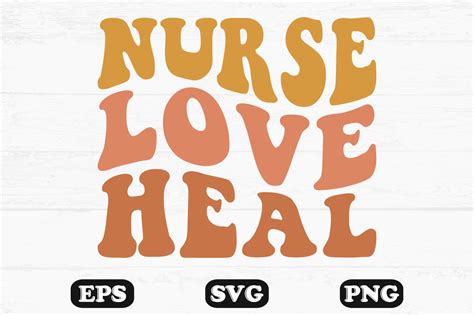 Nurse Love Heal Retro Wavy Svg Designs Graphic By Hosneara