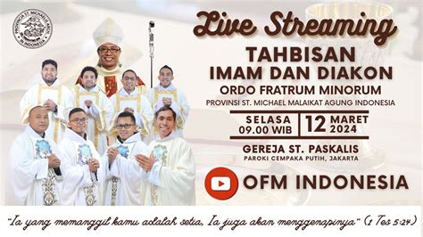 PERAYAAN EKARISTI TAHBISAN IMAM DAN DIAKON OFM INDONESIA PAROKI ST