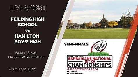 Nzss First Xv 2024 Semi Final Feilding High School V Hamilton Boys