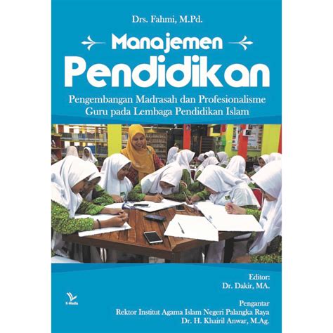 Jual Manajemen Pendidikan Pengembangan Madrasah Dan Profesionalisme