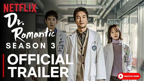 DR ROMANTIC SEASON 3 TRAILER Netflix Ahn Hyo Seop Dr Romantic