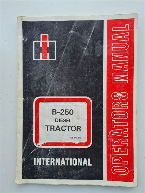 International B250 Tractor Operators Manual Sps Parts