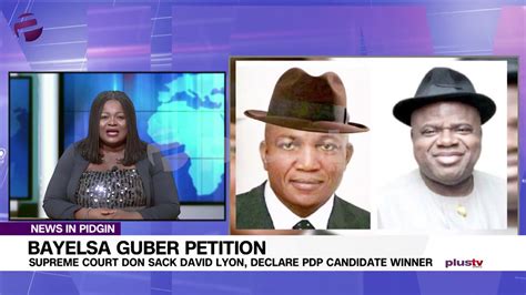 Supreme Court Don Sack David Lyon Declare Pdp Candidate Winner Youtube