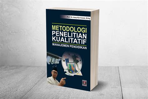 METODOLOGI PENELITIAN KUALITATIF MANAJEMEN PENDIDIKAN Zenius Publisher