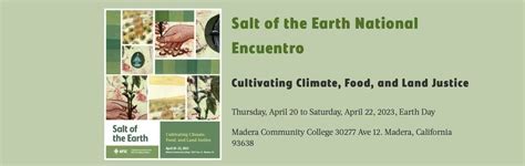 Salt Of The Earth Cultivating Climate Food And Land Justice Madera