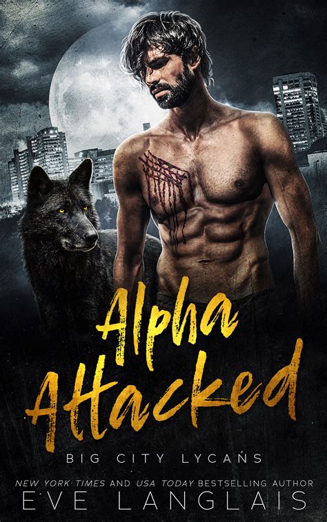 Alpha Attacked Eve Langlais ~ New York Times And Usa Today