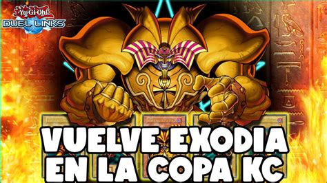 Jugu Mi Deck Exodia En La Segunda Fase De La Copa Kc Y Esto Pas Youtube