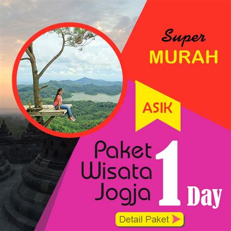 Paket Wisata Jogja 1 Hari 2024 One Day Tour Murah