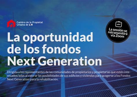 La Oportunidad De Los Fondos Next Generation Cambra De La Propietat