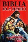 Biblia Dla Dzieci Stary I Nowy Testament Opracowanie Zbiorowe