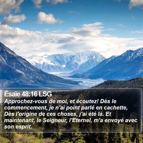 Ésaïe 48 16 LSG Approchez vous de moi et écoutez Dès le