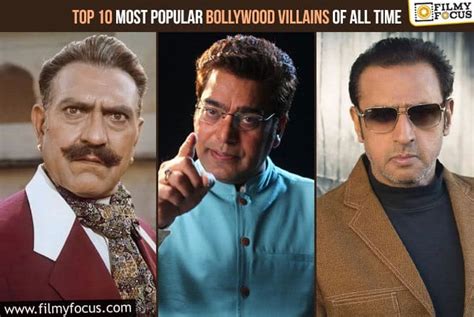 Top 10 Most Popular Bollywood Villains of All Time - Filmy Focus