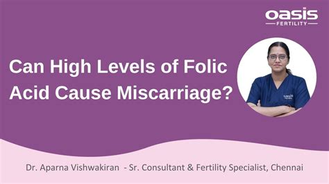 Can High Levels Of Folic Acid Cause Miscarriage Oasis Fertility