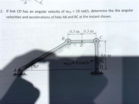 Solved If Link Cd Has An Angular Velocity Of Wco Rad S Determine