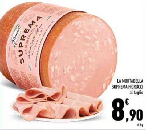 Offerta La Mortadella Suprema Fiorucci Nel Volantino Di Conad