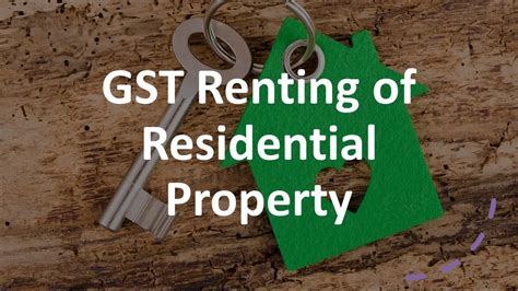 Demystifying Gst On Rent Of Residential Properties What Landlords And