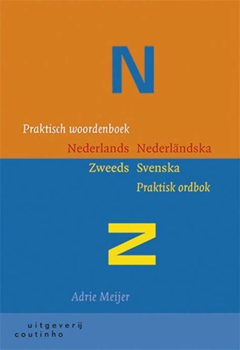 Praktisch Woordenboek Nederlands Zweeds Adrie Meijer