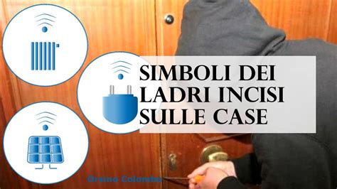 Come Riconoscere I Simboli Dei Ladri Incisi Sulle Case YouTube