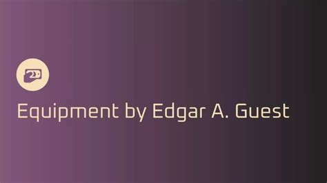 Equipment Poem By Edgara Guestpptx