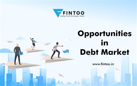 Opportunities In Debt Market Fintoo Blog