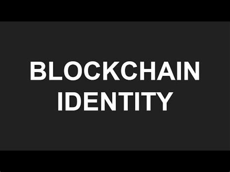 A Blockchain Based Identity Verification Concept Youtube