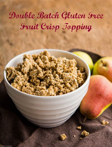 Double Batch Gluten Free Fruit Crisp Topping - SavvyMom