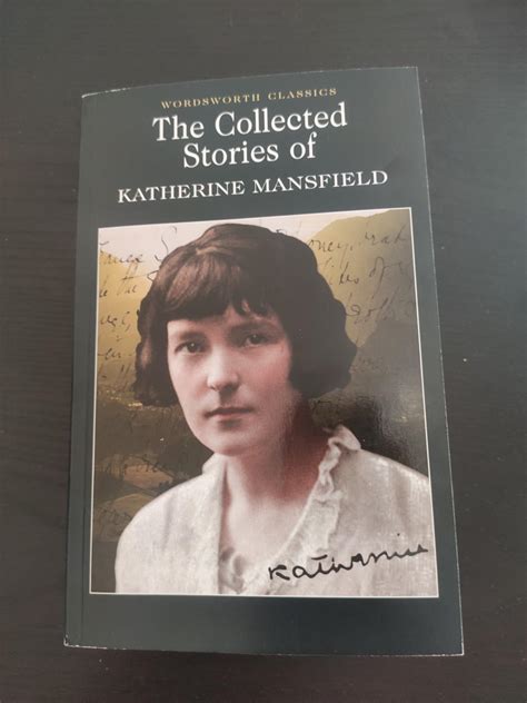 The Collected Short Stories Of Katherine Mansfield Wordsworth Classics