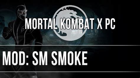 Mkx Pc Mod Shaolin Monks Smoke Mod Showcase Youtube