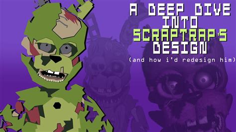 A Deep Dive Into Scraptraps Design And How Id Redesign Him Part 1