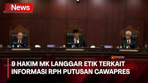 Breaking News Putusan Etik Mkmk Hakim Mk Langgar Etik Terkait