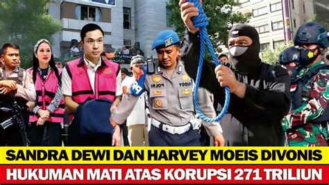 Sandra Dewi Harvey Moeis Tertunduk Saat D Von S Hukuman M T Tas