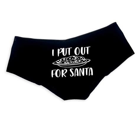 I Put Out For Santa Christmas Panties Holiday T Sexy Naughty Funny