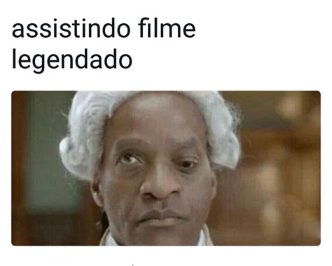Filme Meme By Clareando Memedroid