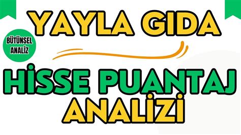 YAYLA GIDA HİSSE PUANTAJ ANALİZİ YouTube