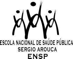 Escola Nacional de Saúde Pública Sérgio Arouca ANÁLISE DESCRITIVA DO