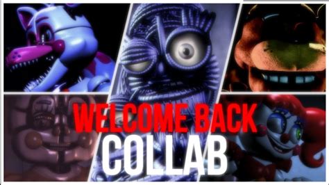 Fnaf Sfm Blender Welcome Back Collab Song By Tryhardninja Youtube