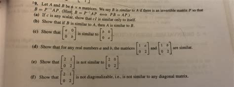 Solved 19 Let A And B Ben X N Matrices We Say B Is Similar