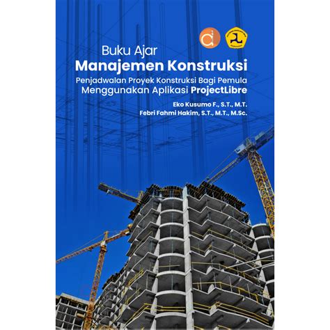 Jual Deepublish Buku Ajar Manajemen Konstruksi Penjadwalan Proyek