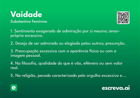 O Que Significa A Palavra Vaidade - Vaidade - Significado e Sinônimo - escreva.ai