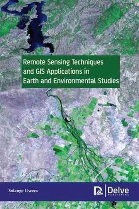 Remote Sensing Techniques And Gis Applications In Earth And