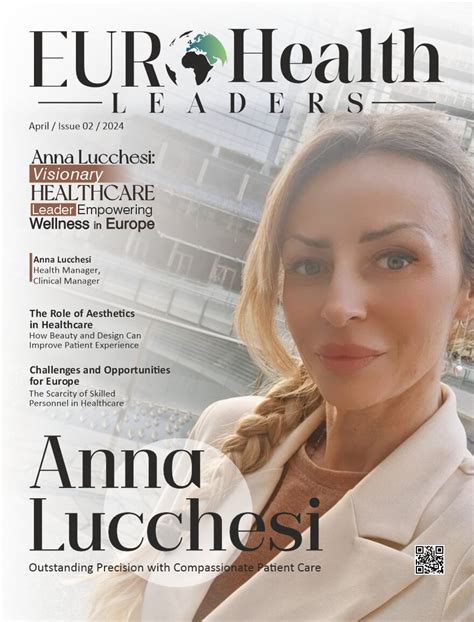 Anna Lucchesi: Visionary Healthcare Leader Empowering Wellness in Europe