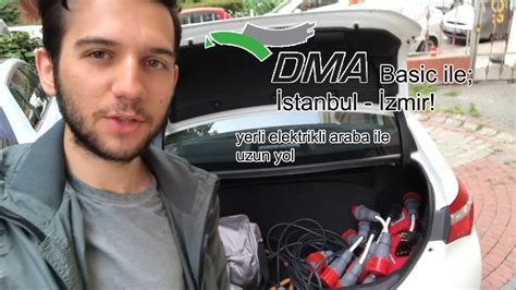 Yerli Elektrikli Araba ile Uzun Yol DMA Basic ile İstanbul İzmir