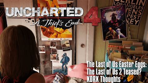 Uncharted 4 The Last Of Us 2 Easter Egg Teaser Xdrx Thoughts 2